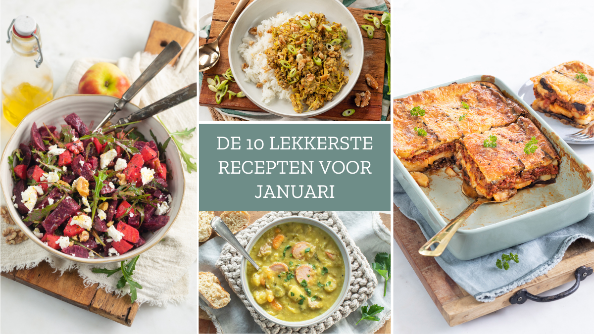 10 x lekkere recepten voor de maand januari